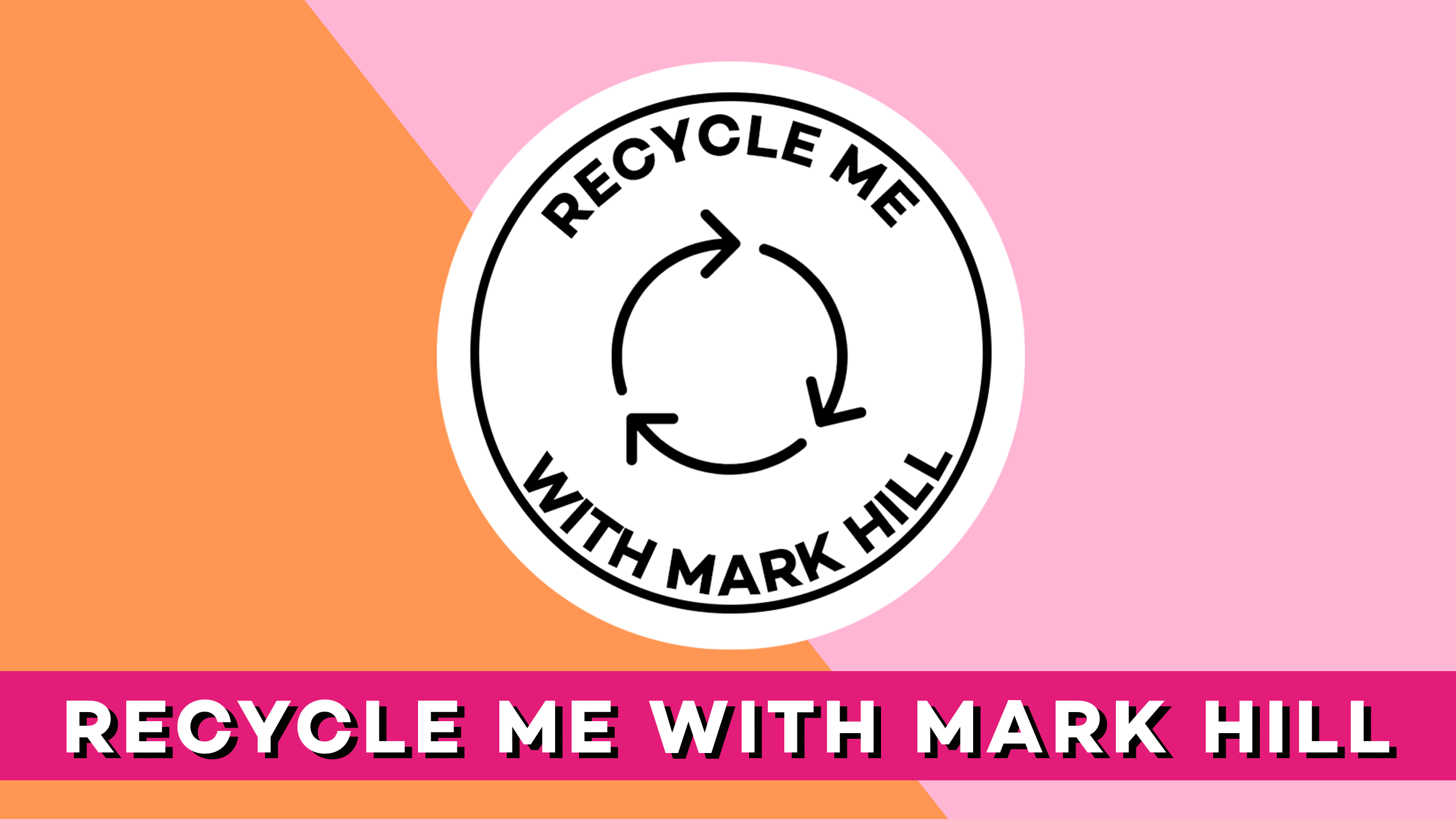 Mark Hill's new Pick 'n' Mix recycling scheme